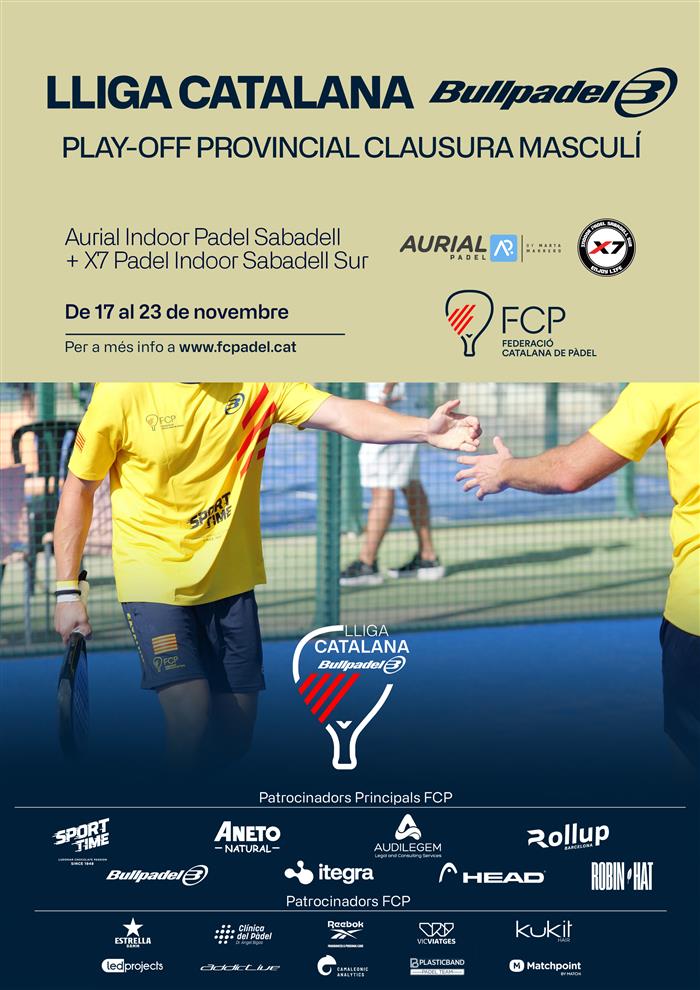 PRÈVIES PLAYOFF TÍTOL CLAUSURA BCN MASC - Aurial Indoor Padel Sabadell / X7