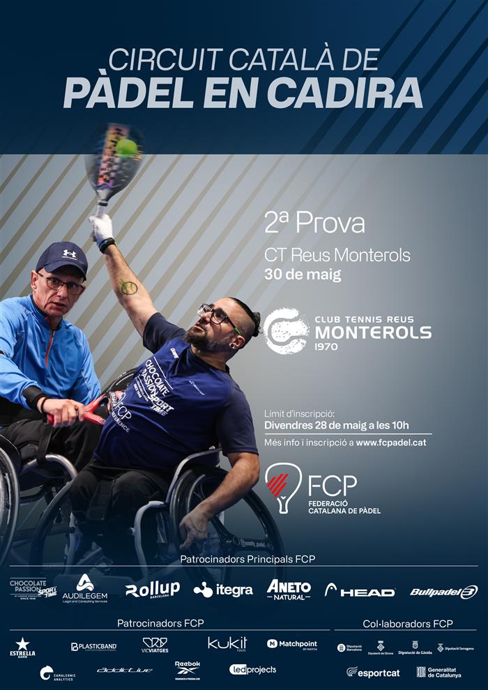 2ª Prova Circuit Pàdel en Cadira - CT Reus Monterols